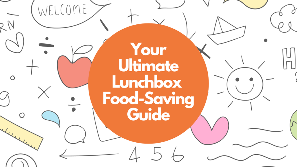 Tasty School Lunch Ideas That Also Help Reduce Waste Love Food Hate