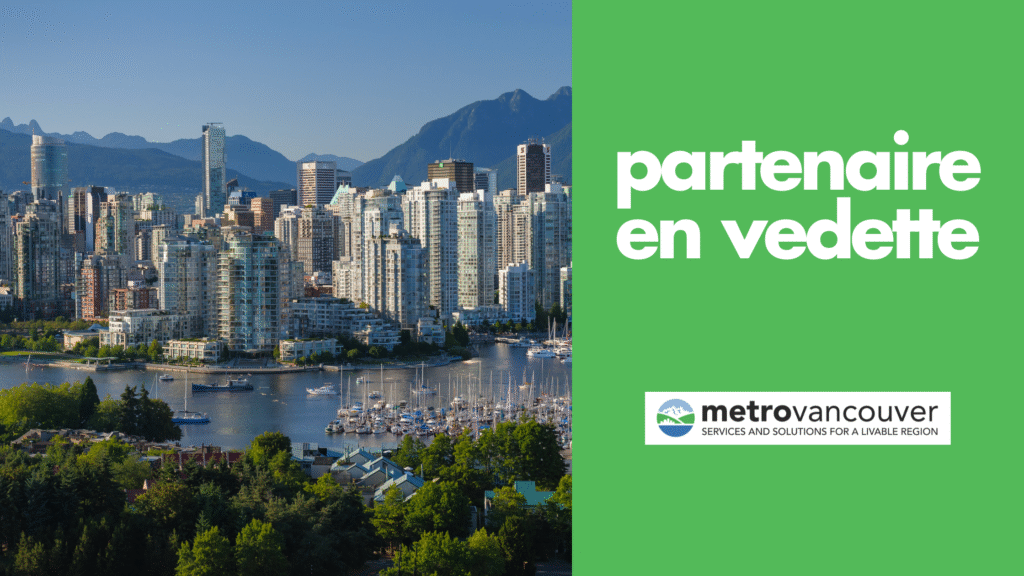 Partenaire à l’honneur : Metro Vancouver Promouvoir la réduction du gaspillage alimentaire dans toute la région