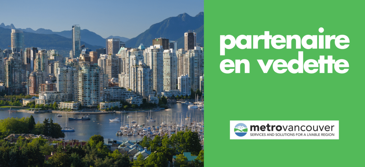 Partenaire à l’honneur : Metro Vancouver Promouvoir la réduction du gaspillage alimentaire dans toute la région