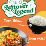 Be a Leftover Legend. Turn rice into leftover fried rice.