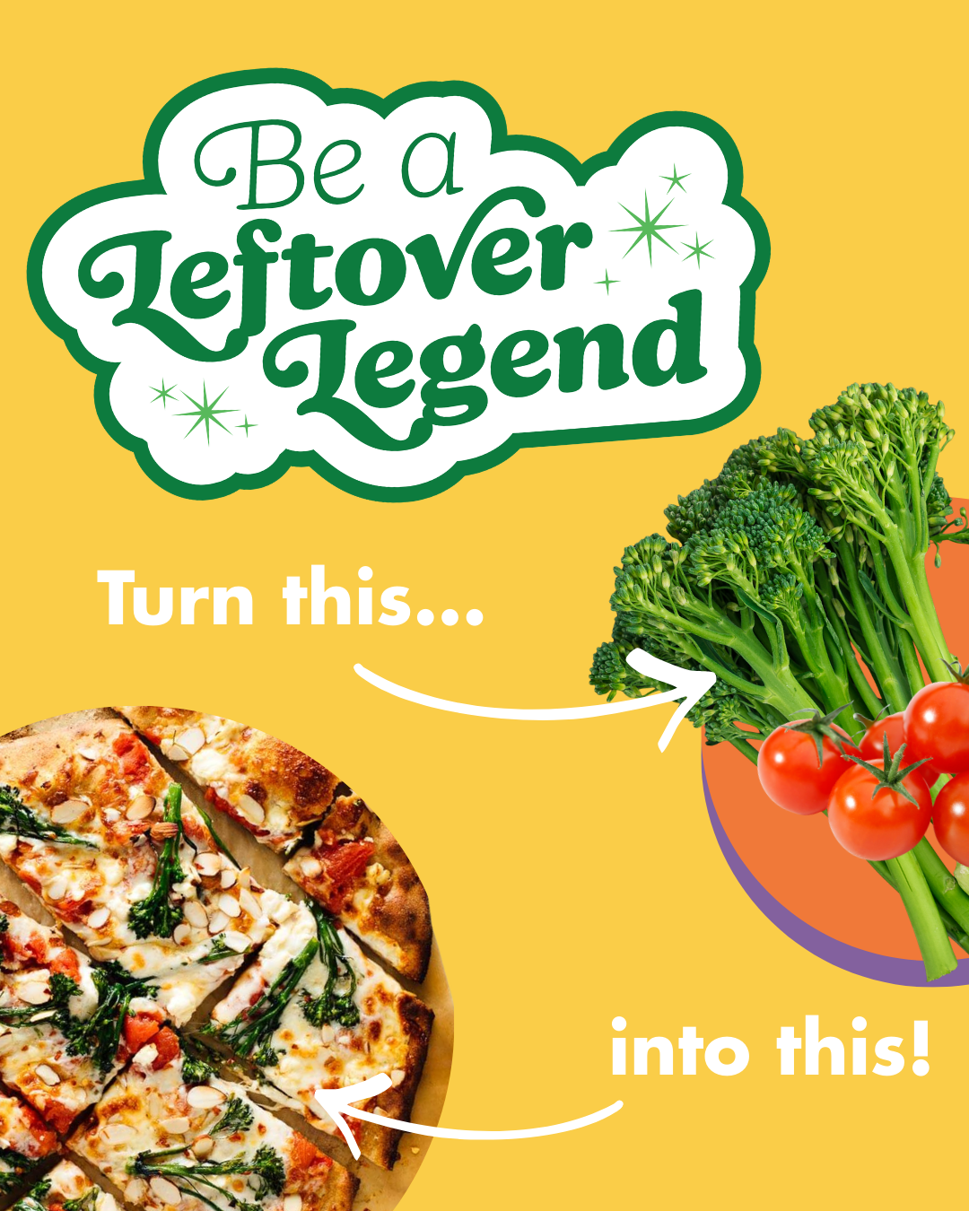 Turn leftover veggies into a veggie pizza.